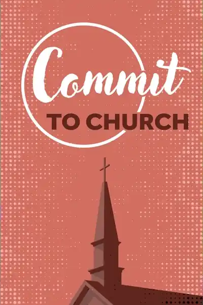 Commit to Church