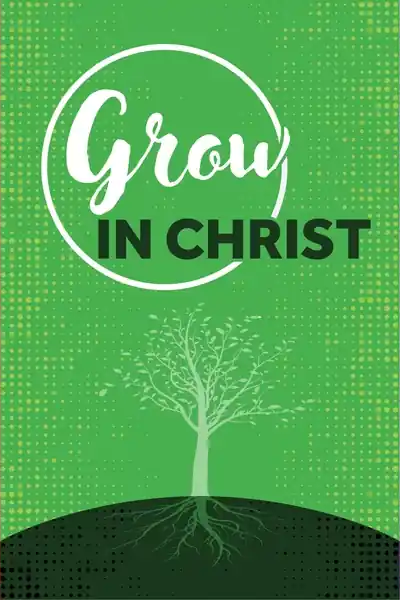 Grow in Christ